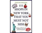 111 Shops in New York That You Must Not Miss - 111 Shops in, Ophalen of Verzenden, Nieuw