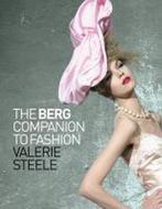 The Berg Companion to Fashion 9781847885630 Valerie Steele, Verzenden, Gelezen, Valerie Steele