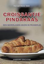 Croissantje pindakaas 9789461850331 Eva van Dorst-Smit, Verzenden, Gelezen, Eva van Dorst-Smit