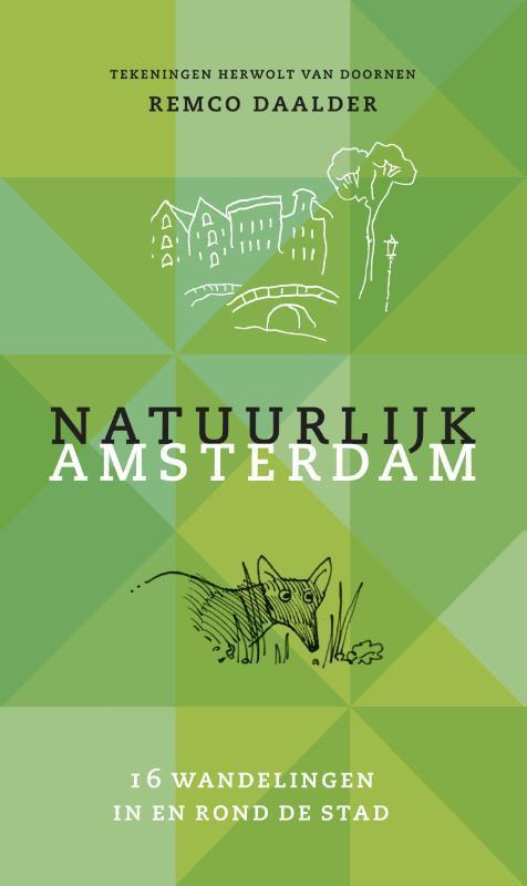 Natuurlijk Amsterdam 9789059373075 Remco Daalder, Boeken, Hobby en Vrije tijd, Zo goed als nieuw, Verzenden