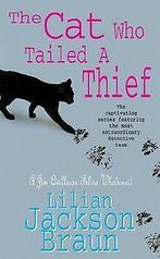 Cat Who Tailed a Thief (Jim Qwilleran Feline Whodunnit) ..., Boeken, Gelezen, Lilian Jackson Braun, Verzenden