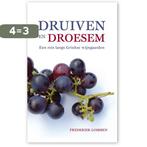 Druiven en droesem 9789077557808 Frederiek Lommen, Verzenden, Zo goed als nieuw, Frederiek Lommen