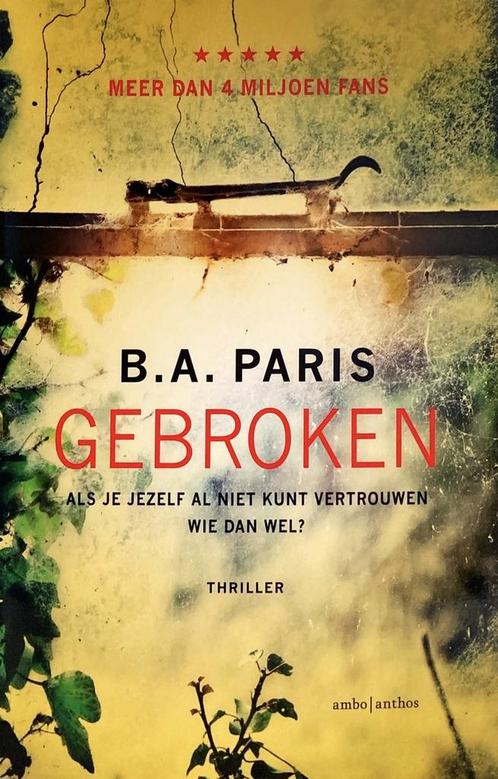 Gebroken - BA. Paris 9789026345555 BA. Paris, Boeken, Overige Boeken, Gelezen, Verzenden