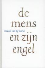 De mens en zijn engel 9789081319645 Daniël van Egmond, Boeken, Verzenden, Gelezen, Daniël van Egmond