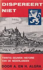 Dispereert niet (deel 1) 9789061352730 Algra, Boeken, Verzenden, Gelezen, Algra