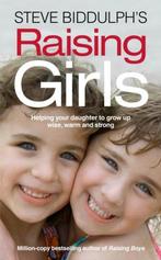Steve Biddulphs Raising Girls 9780007455669 Steve Biddulph, Verzenden, Gelezen, Steve Biddulph