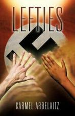 Lefties by Karmel Arbelaitz (Paperback), Verzenden, Gelezen, Karmel Arbelaitz