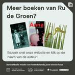 400 jaar karakter 9789047618997 Ru de Groen, Verzenden, Zo goed als nieuw, Ru de Groen