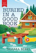 By the Book Mysteries- Buried in a Good Book 9781728248608, Verzenden, Zo goed als nieuw, Tamara Berry
