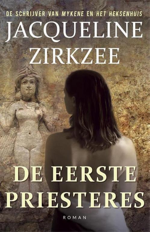 De eerste priesteres 9789492883483 Jacqueline Zirkzee, Boeken, Romans, Zo goed als nieuw, Verzenden