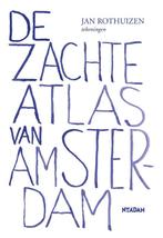 De zachte atlas van Amsterdam 9789046806890 Jan Rothuizen, Verzenden, Zo goed als nieuw, Jan Rothuizen