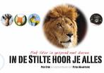 In de stilte hoor je alles 9789081648103 Piek Stor, Verzenden, Gelezen, Piek Stor