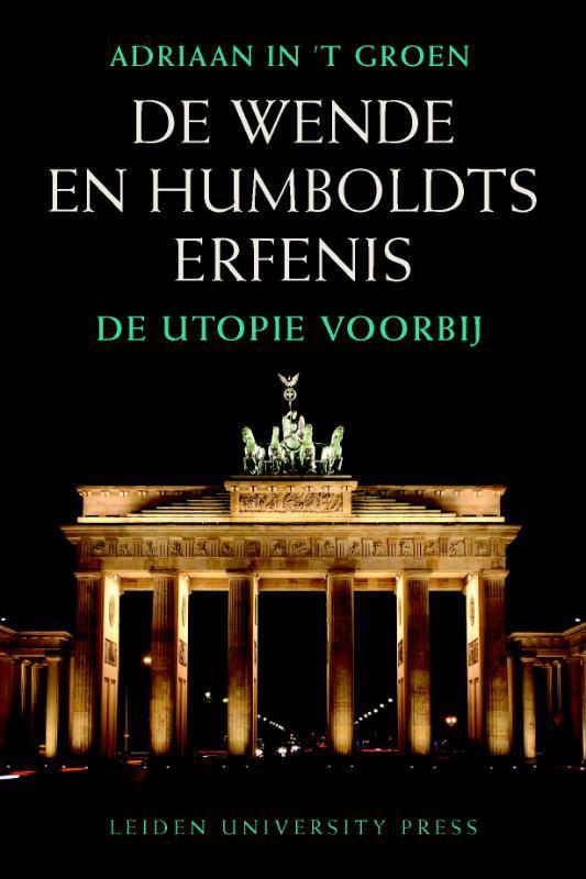 De Wende en Humboldts erfenis / LUP Dissertaties, Boeken, Kunst en Cultuur | Beeldend, Zo goed als nieuw, Verzenden