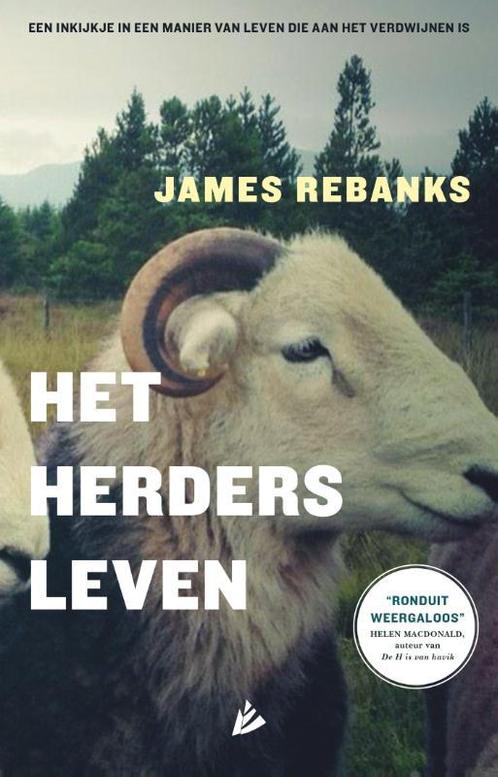 Het herdersleven 9789048839254 James Rebanks, Boeken, Literatuur, Gelezen, Verzenden