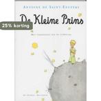De kleine prins 9789061006398 Antoine de Saint Exupéry, Verzenden, Zo goed als nieuw, Antoine de Saint Exupéry