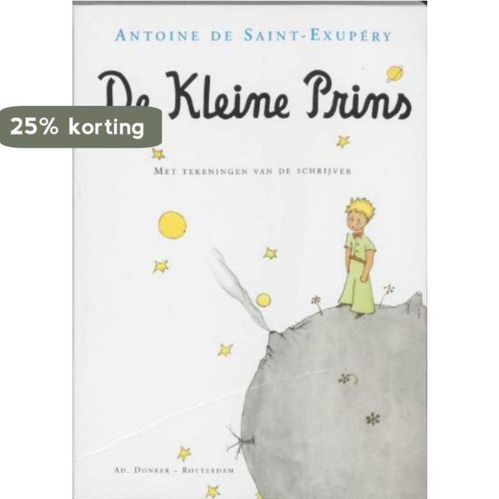 De kleine prins 9789061006398 Antoine de Saint Exupéry, Boeken, Romans, Zo goed als nieuw, Verzenden