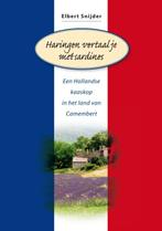 Haringen vertaal je met sardines 9789085161561, Boeken, Verzenden, Zo goed als nieuw, Elbert Snijder