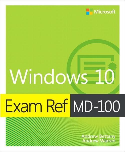 Exam Ref MD 100 Windows 10 9780135560594, Boeken, Wetenschap, Zo goed als nieuw, Verzenden