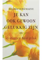 Je kan ook gewoon gelukkig zijn Roland Verschaeve, Verzenden, Nieuw