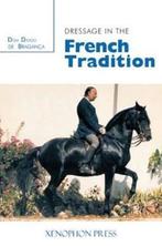 9780933316218 Dressage in the French Tradition, Verzenden, Nieuw, Dom Diogo de Bragance