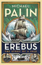 Erebus 9781847948120 Michael Palin, Verzenden, Zo goed als nieuw, Michael Palin