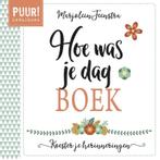 PUUR! Hoe was je dag-boek 9789043528634 Marjolein Feenstra, Boeken, Godsdienst en Theologie, Verzenden, Gelezen, Marjolein Feenstra