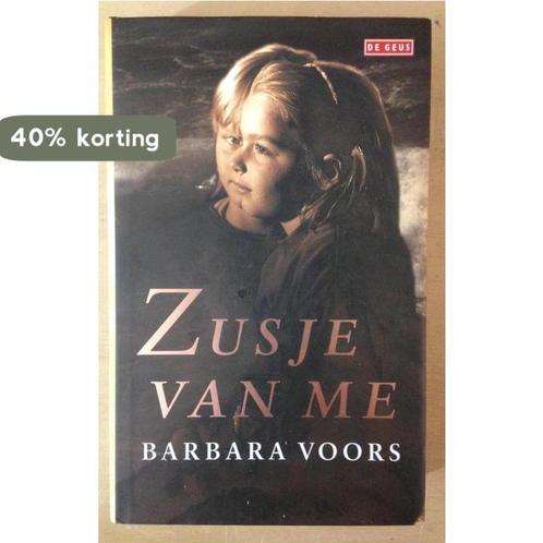 Zusje Van Me 9789052266626 Barbara Voors, Boeken, Romans, Gelezen, Verzenden