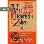 Vier Historische Zaken 9789022531327, Boeken, Detectives, Verzenden, Gelezen