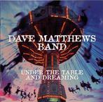 Dave Matthews Band - Under The Table And Dreaming, Ophalen of Verzenden, Gebruikt