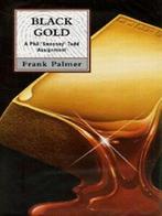A Phil Sweeney Todd assignment: Black gold by Frank Palmer, Gelezen, Verzenden, Frank Palmer