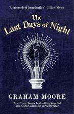The Last Days of Night 9781471156663 Graham Moore, Verzenden, Gelezen, Graham Moore