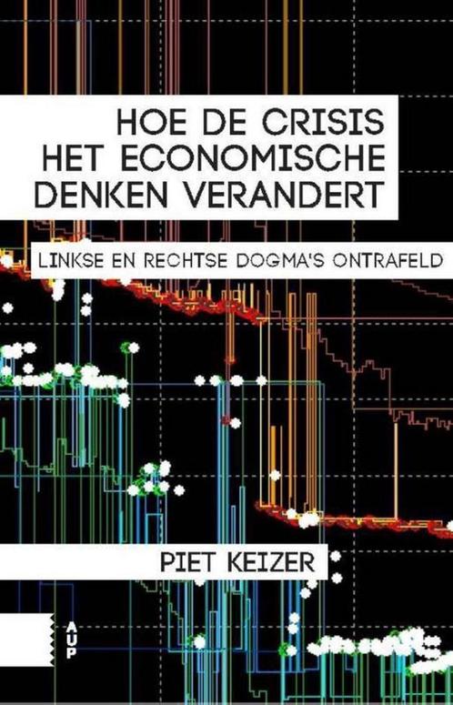 Hoe de crisis het economische denken verandert 9789462982055, Boeken, Economie, Management en Marketing, Gelezen, Verzenden