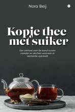 Kopje thee met suiker 9789464891850 Nora Beij, Verzenden, Zo goed als nieuw, Nora Beij