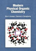 Modern Physical Organic Chemistry | 9781891389313, Nieuw, Verzenden