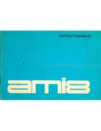 1972 CITROEN AMI8 INSTRUCTIEBOEKJE NEDERLANDS, Auto diversen, Handleidingen en Instructieboekjes