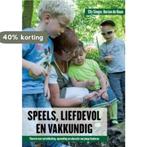 Speels, liefdevol en vakkundig 9789088504419 Dorian de Haan, Boeken, Studieboeken en Cursussen, Verzenden, Zo goed als nieuw, Dorian de Haan