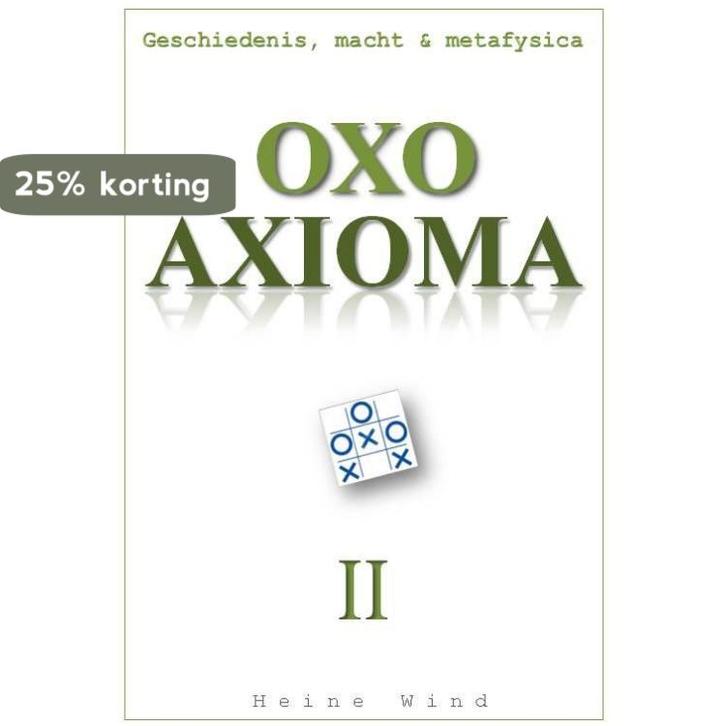OXO Axioma Deel II 9789065233226 Heine Wind, Boeken, Politiek en Maatschappij, Zo goed als nieuw, Verzenden