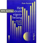 Het ideale eigenbelang 9789039105740 Pieter Kooistra, Boeken, Verzenden, Gelezen, Pieter Kooistra