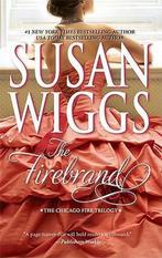 The Firebrand 9780778327721 Susan Wiggs, Verzenden, Zo goed als nieuw, Susan Wiggs