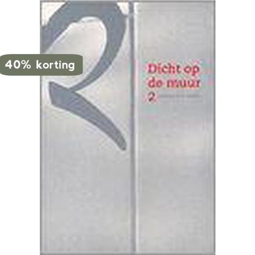 Dicht op de Muur / In den houttuyn / 9 9789075089110, Boeken, Overige Boeken, Gelezen, Verzenden