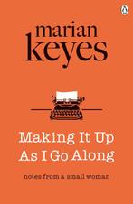 Making It Up As I Go Along 9781405922074 Marian Keyes, Verzenden, Gelezen, Marian Keyes