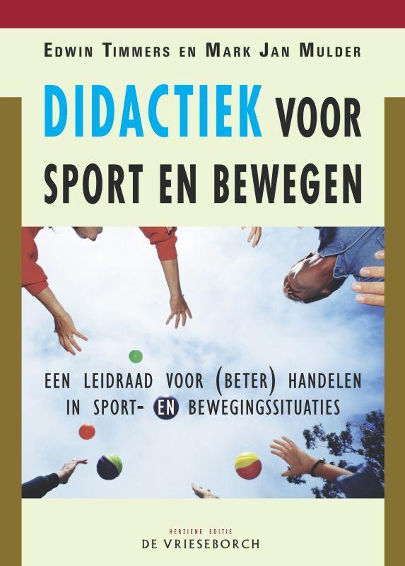 Didactiek voor sport en bewegen 9789060765449 E. Timmers, Boeken, Politiek en Maatschappij, Gelezen, Verzenden