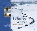 Winters van toen 9789021546476 Tom van der Spek, Verzenden, Zo goed als nieuw, Tom van der Spek