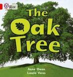 Collins Big Cat: The Oak Tree: Band 02B/Red B by Anna Owen, Gelezen, Anna Owen, Verzenden