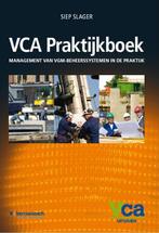 VCA Praktijkboek 2008/05 management van VGM-beheerssystemen, Gelezen, Siep Slager, Verzenden