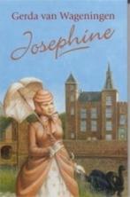 Josephine / Haamstede trilogie / 2 9789059770461, Boeken, Streekboeken en Streekromans, Verzenden, Zo goed als nieuw, Gerda van Wageningen