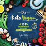 9789492788306 Vegetarian Weight Loss Cookbook-The Keto Vegan, Boeken, Verzenden, Nieuw, Lydia Miller