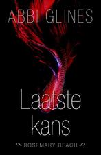 Laatste kans / Rosemary Beach 9789045209654 Abbi Glines, Boeken, Verzenden, Zo goed als nieuw, Abbi Glines