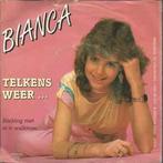 vinyl single 7 inch - Bianca (42) - Telkens Weer ... (Net..., Cd's en Dvd's, Vinyl Singles, Verzenden, Zo goed als nieuw