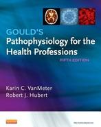 Goulds Pathophysiology for the Health Profess 9781455754113, Zo goed als nieuw